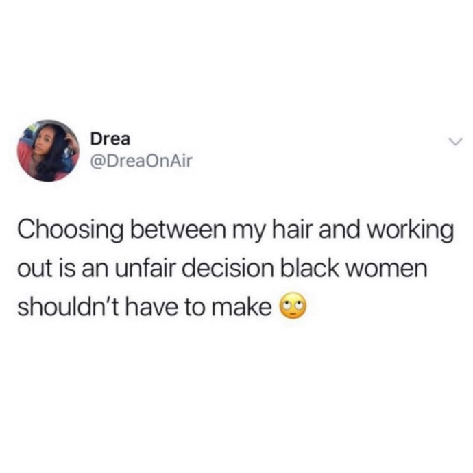 BE ACTIVE! YOU WILL SWEAT! OUR HAIR WILL NOT!